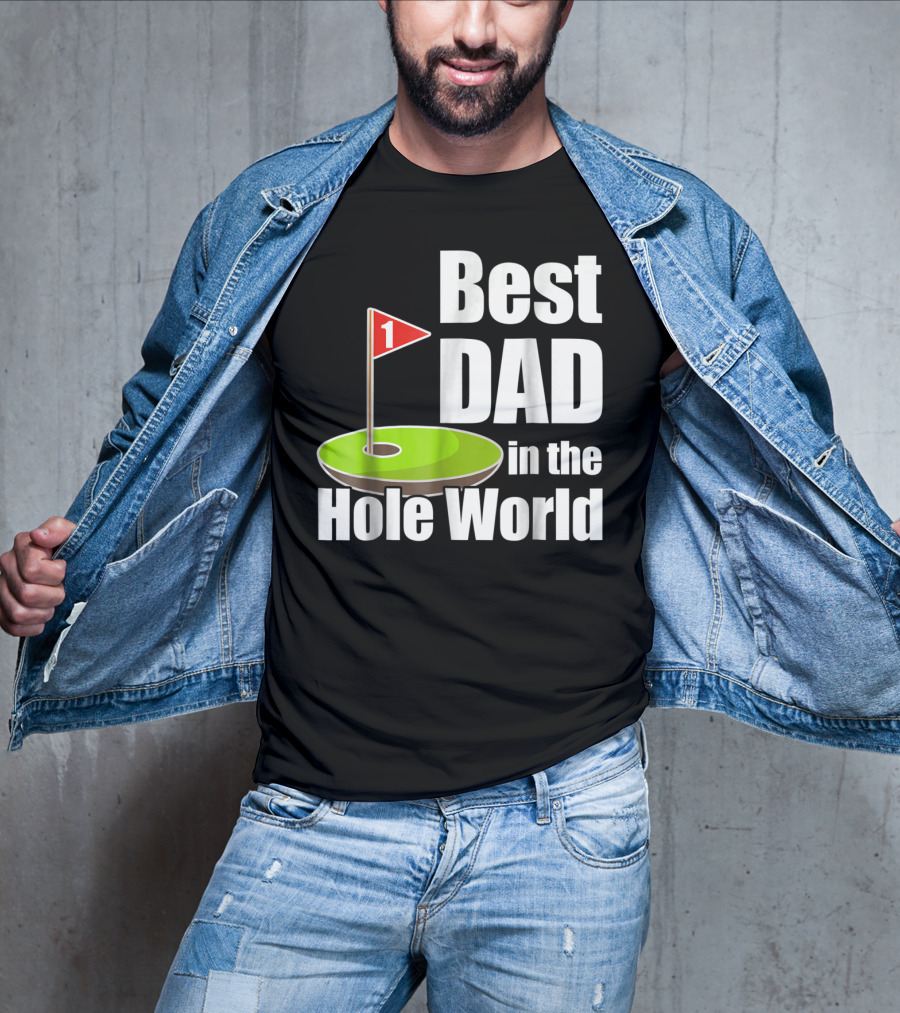 Best Dad In The Hole World Golf Lover29 T-Shirt