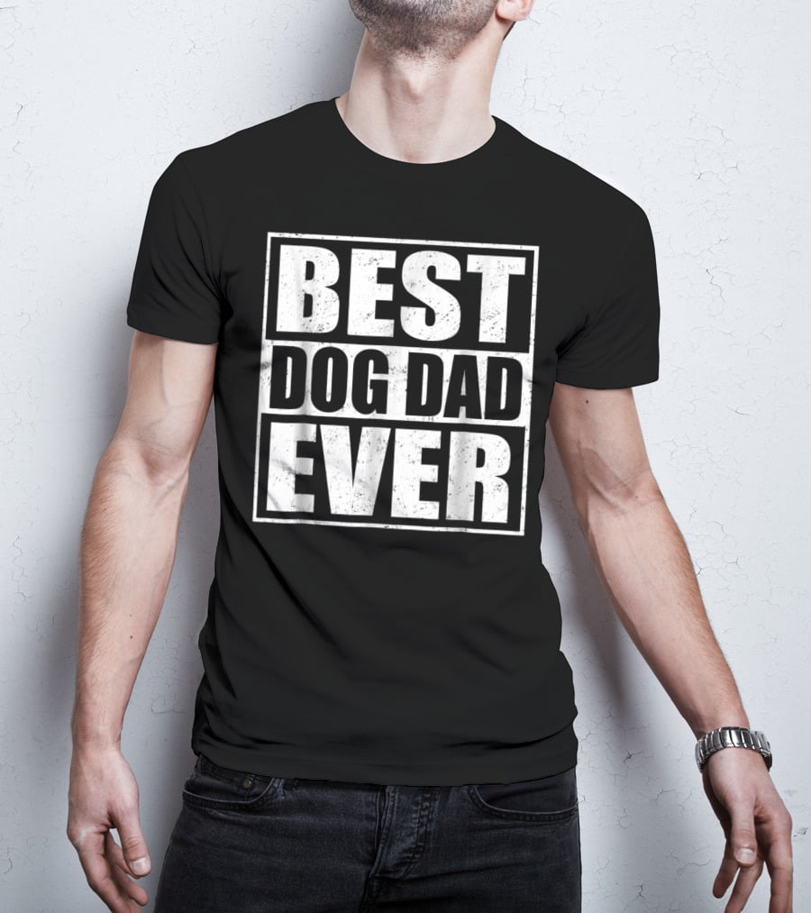 Best Dog Dad Ever Puppy Pets Owners T-Shirt