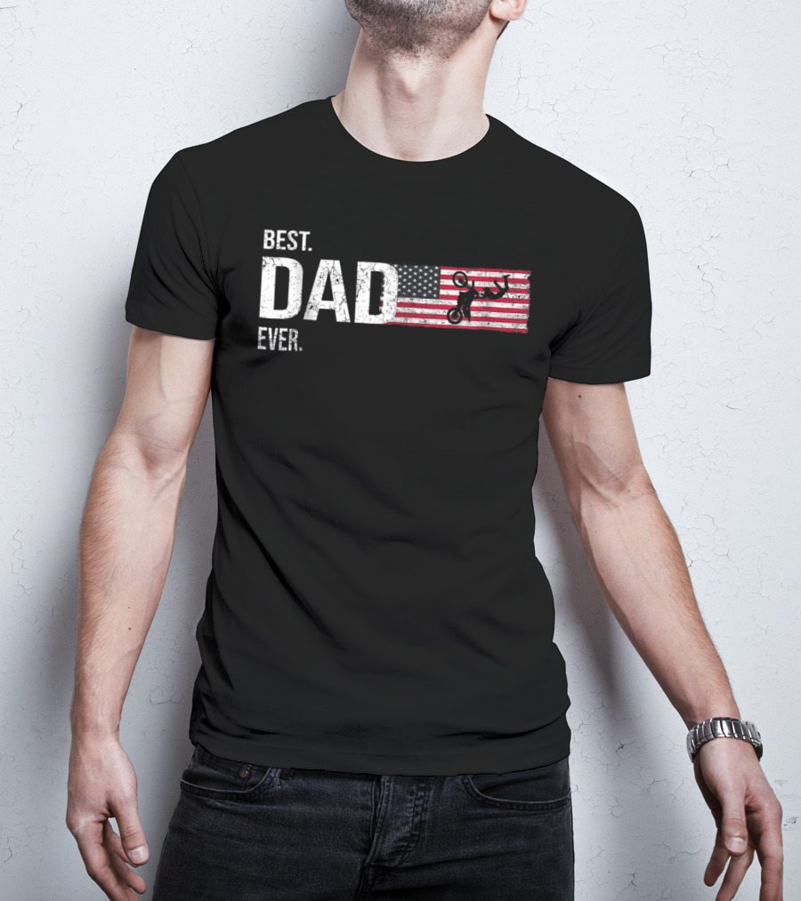 Best Dad Ever Motocross American Flag Biker80 T-Shirt