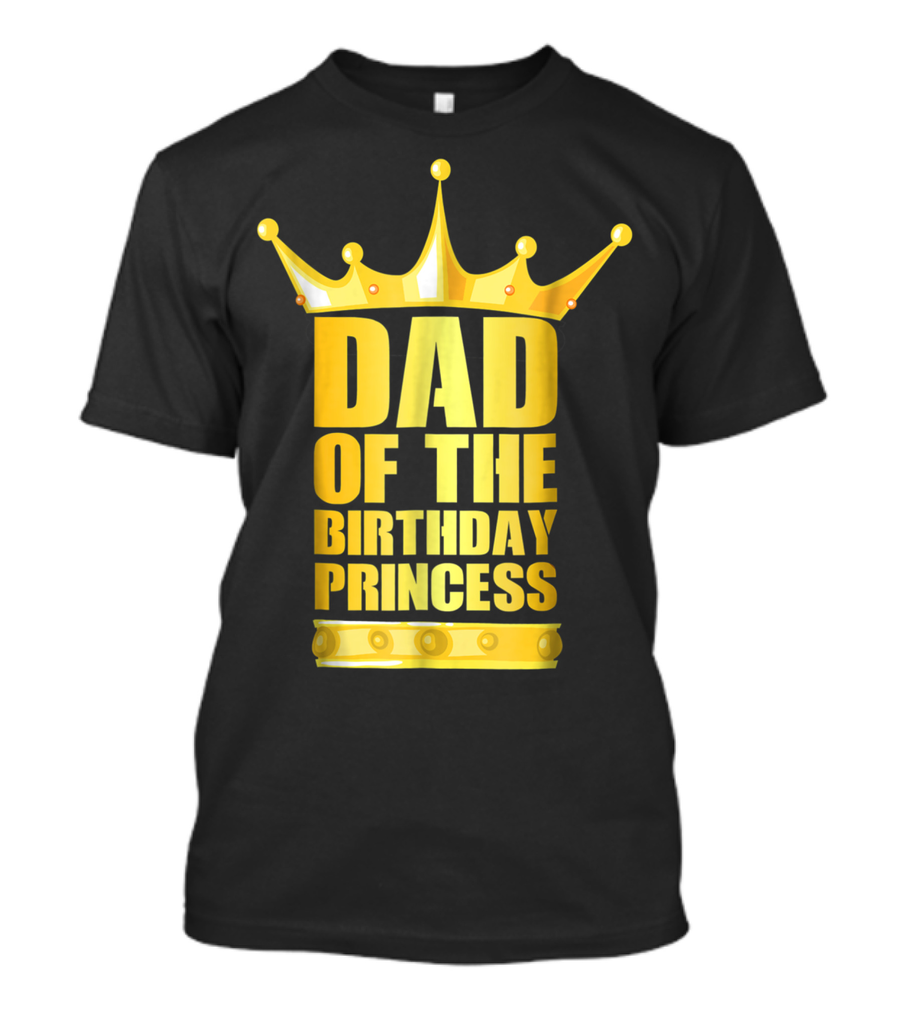 Dad Of The Birthday Princess Crown T-Shirt