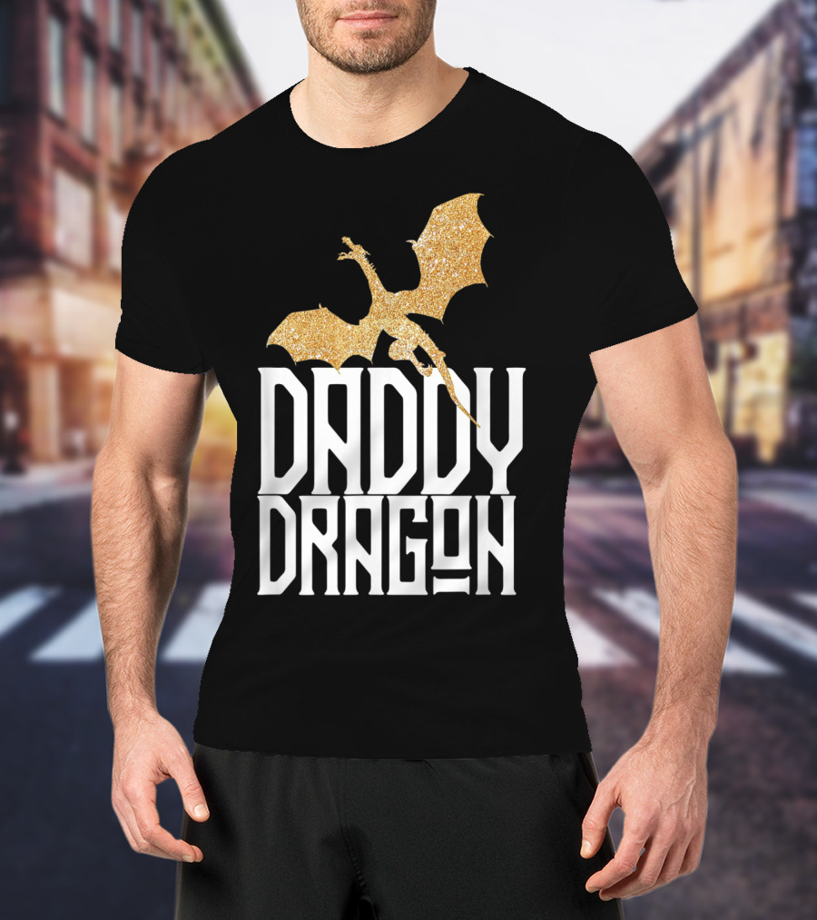 Daddy Dragon Gold Matching Family Tribe Dad Father Dragon T-Shirt