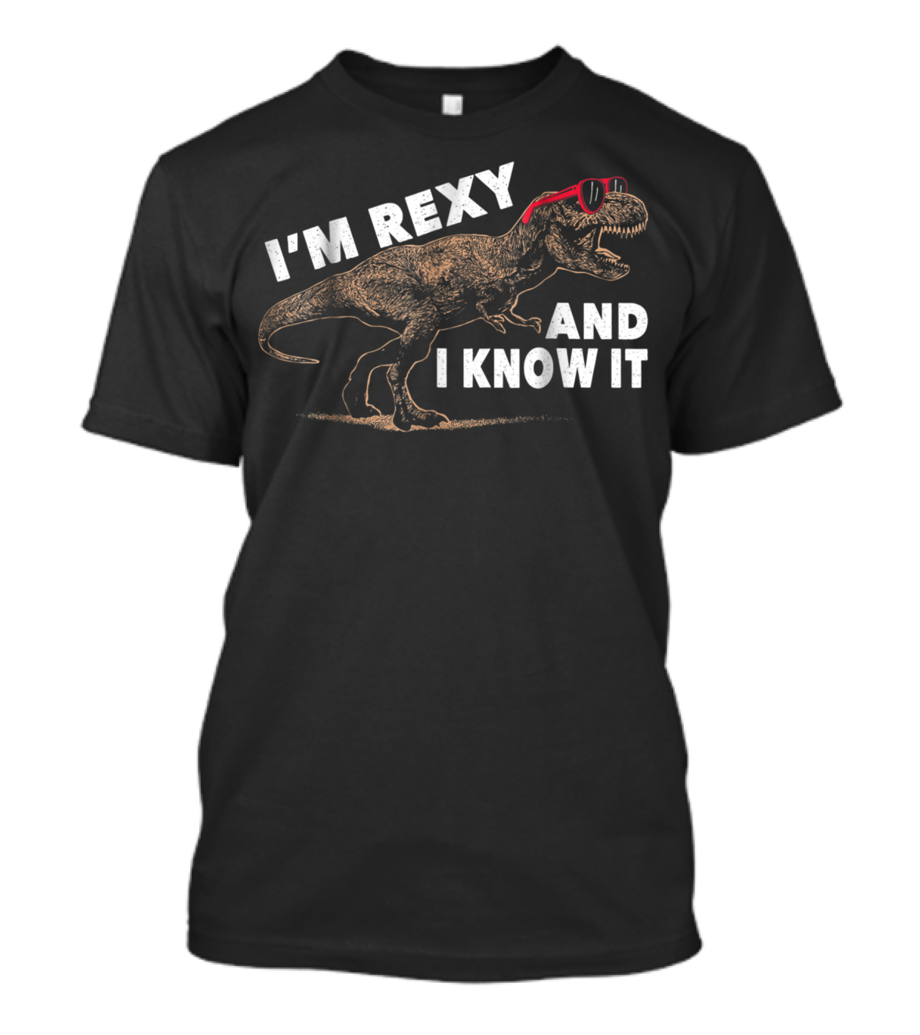 I'm Rexy And I Know It Dinosaur TRex Daddy T-Shirt