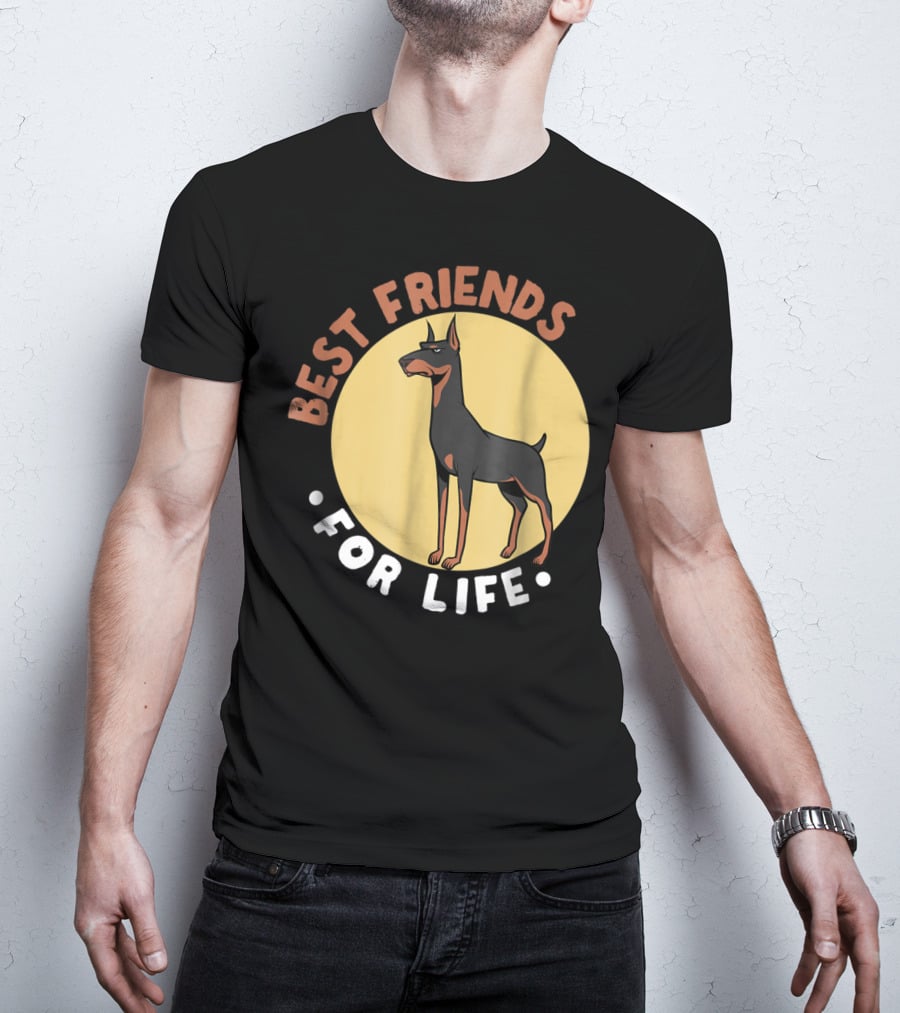 Best Friends For Life Doberman Dad Funny Pinscher 52 T-Shirt