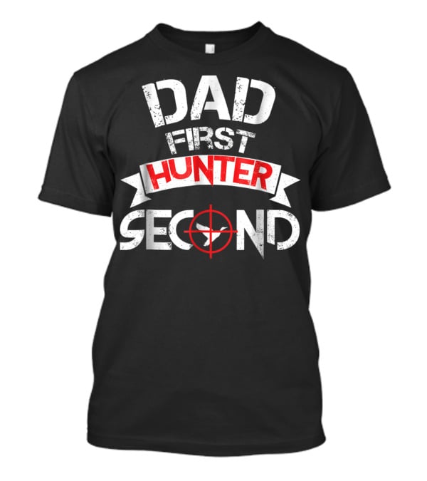 Dad First Hunter Second Duck Hunting Dad Idea15 T-Shirt