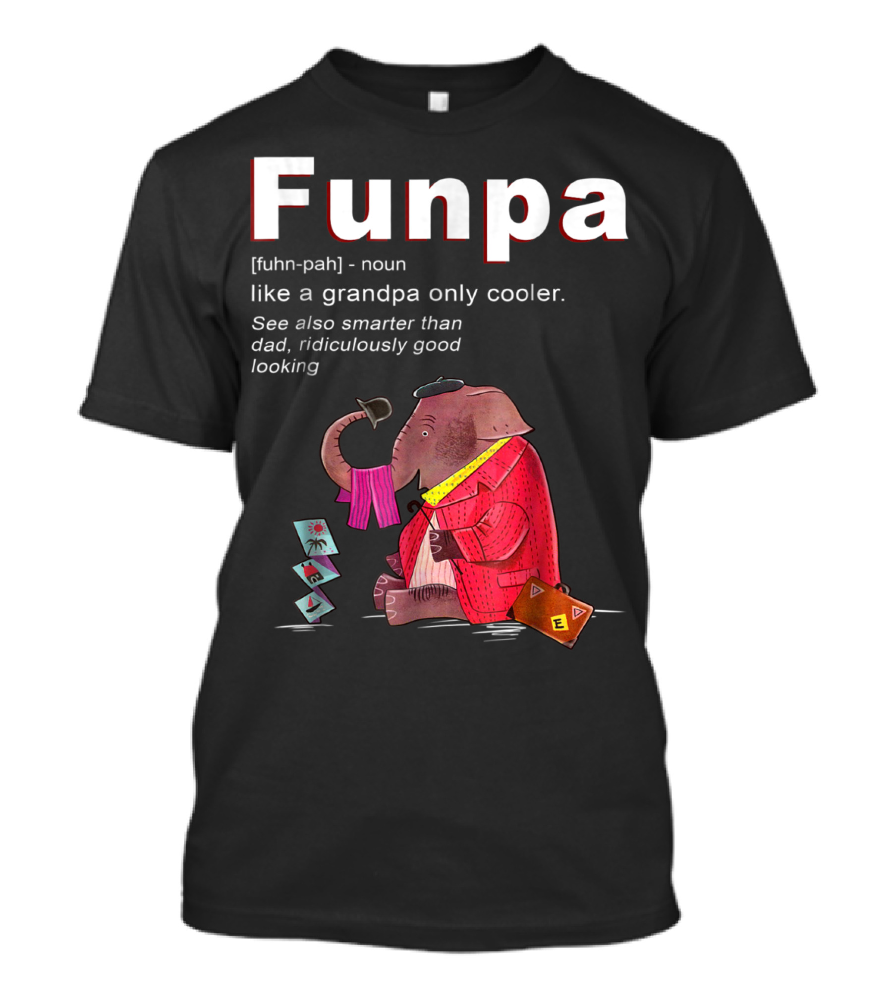 Elephant Funpa Like A Grandpa Only Cooler Family T-Shirt