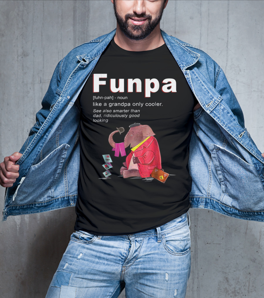 Elephant Funpa Like A Grandpa Only Cooler Family T-Shirt