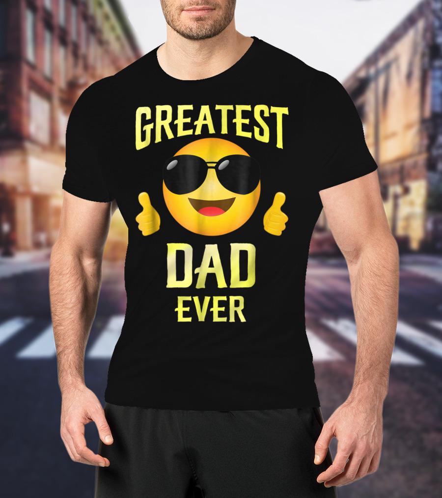 Fathers Day Greatest Dad Ever Emoji Thumbs Up Family68 T-Shirt