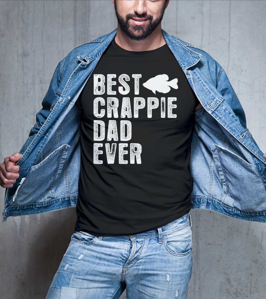 Best Crappie Dad Ever Fishing Dad T-Shirt