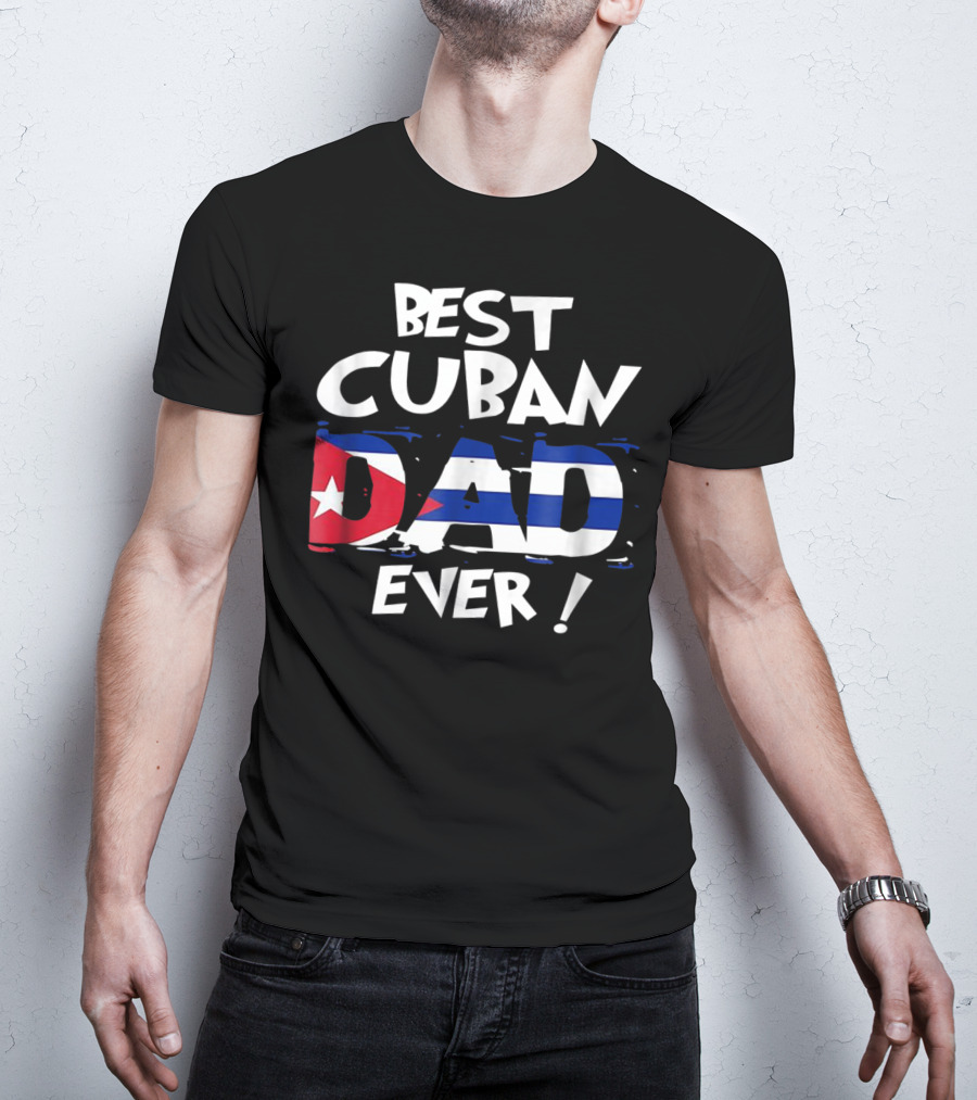 Best Cuban Dad Ever Flag T-Shirt