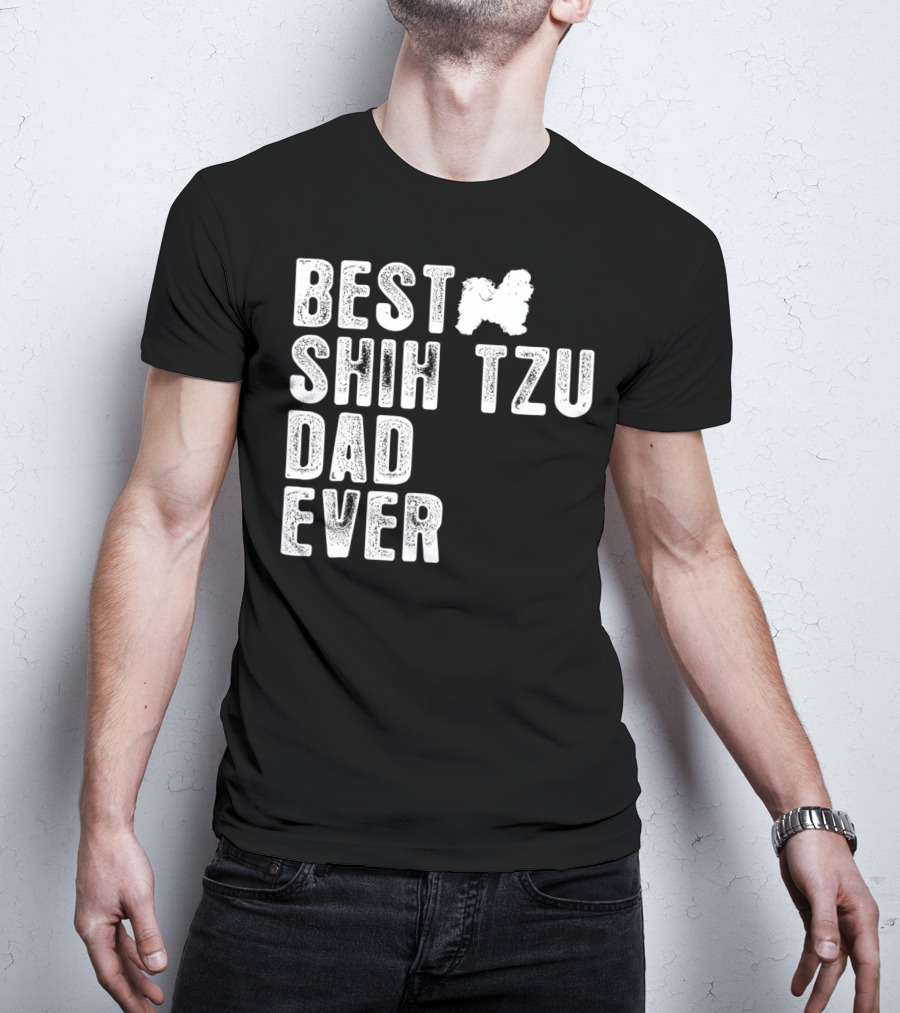 Best Shih Tzu Dad Ever T-Shirt