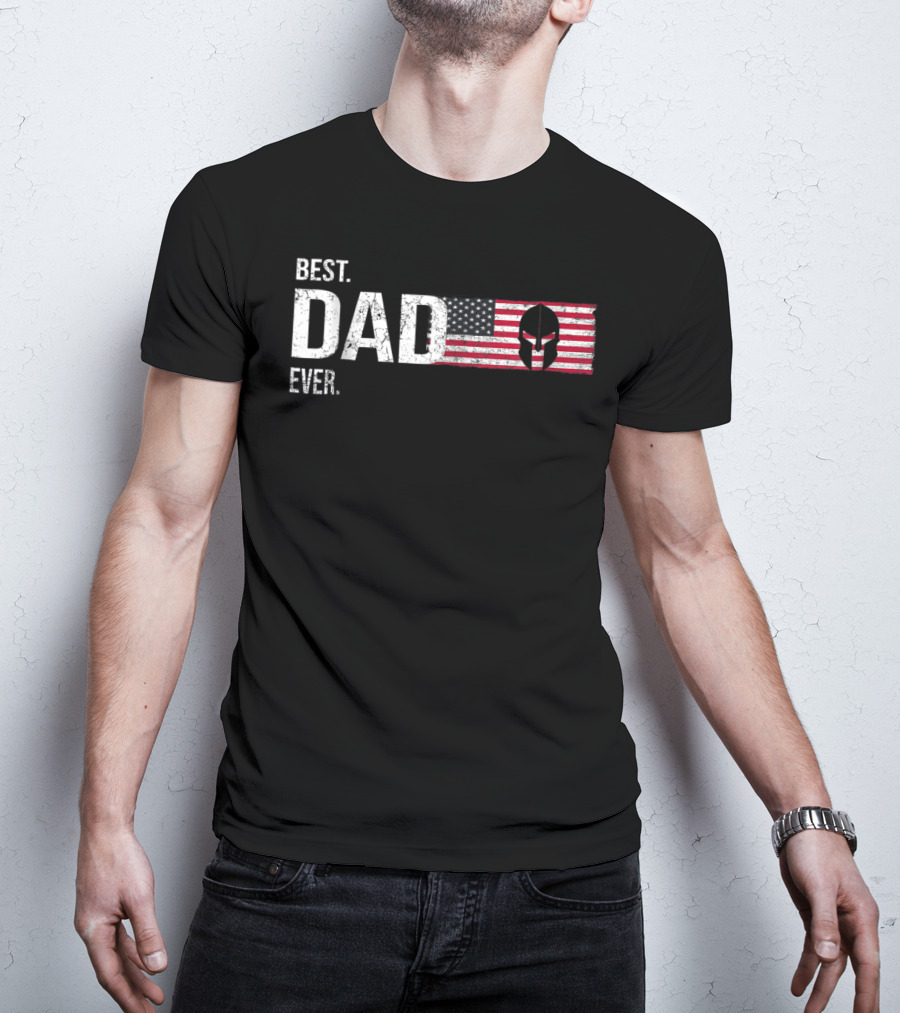 Best Dad Ever American Flag Spartan Helmet Hero Dad T-Shirt