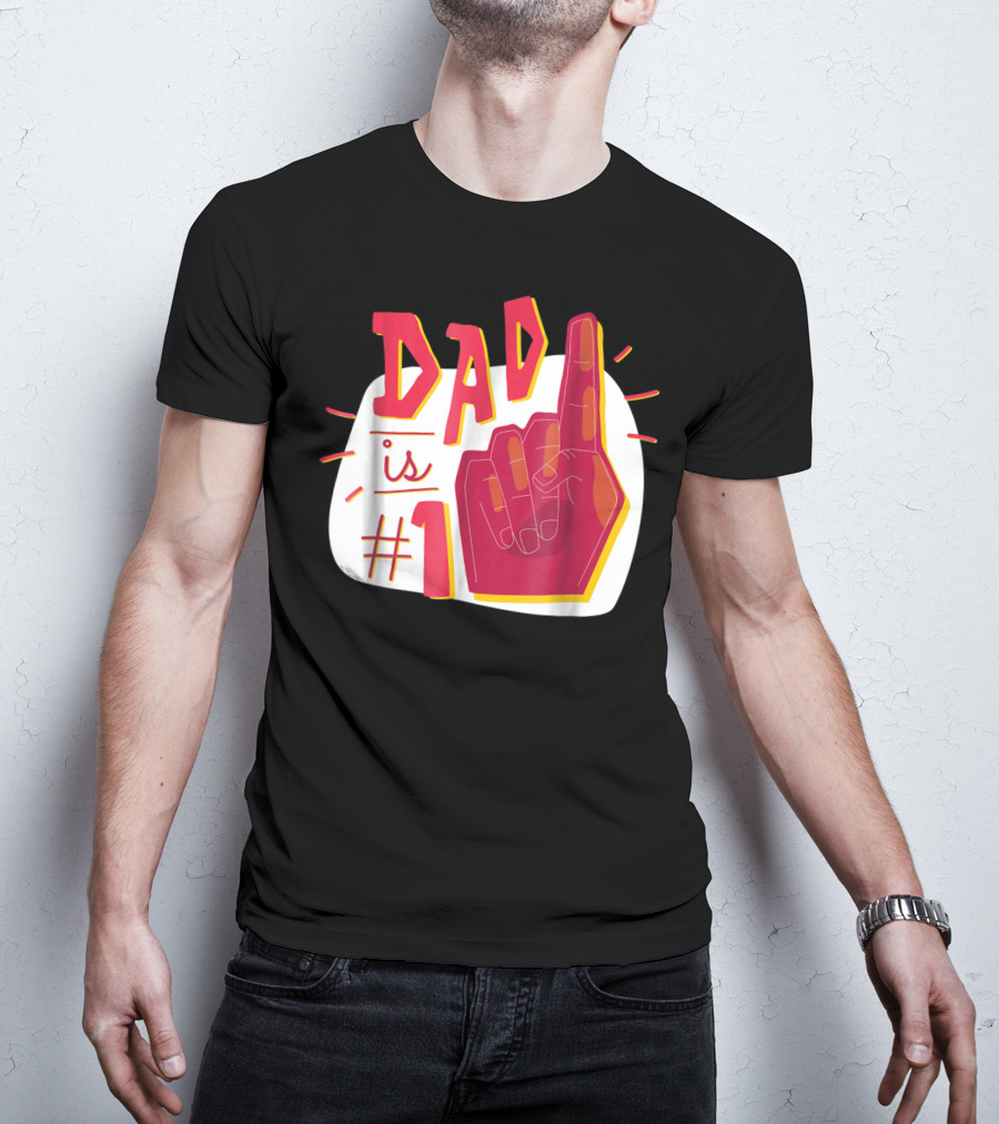 Dad Is #1 Finger Point Gesture T-Shirt