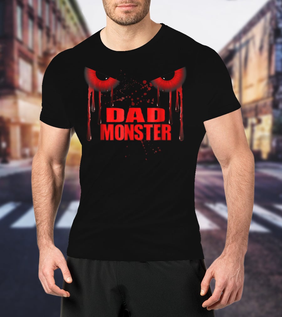 Dad Monster Red Eyes Dripping Blood Horror T-Shirt