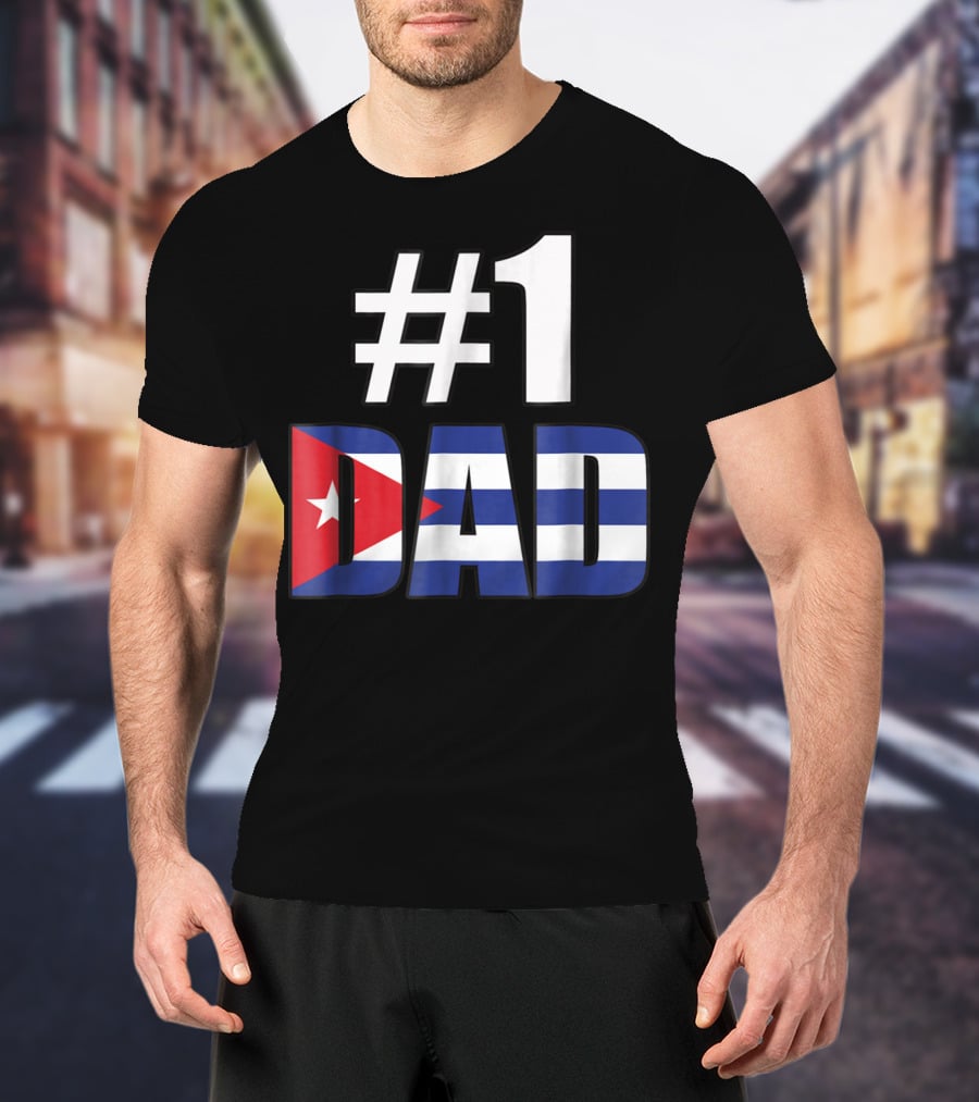 1 Dad Cuba Flag T-Shirt
