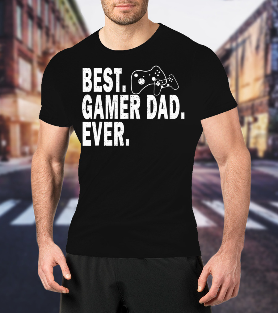 Best Gamer Dad Ever Funny Father Gaming Controller T-Shirt