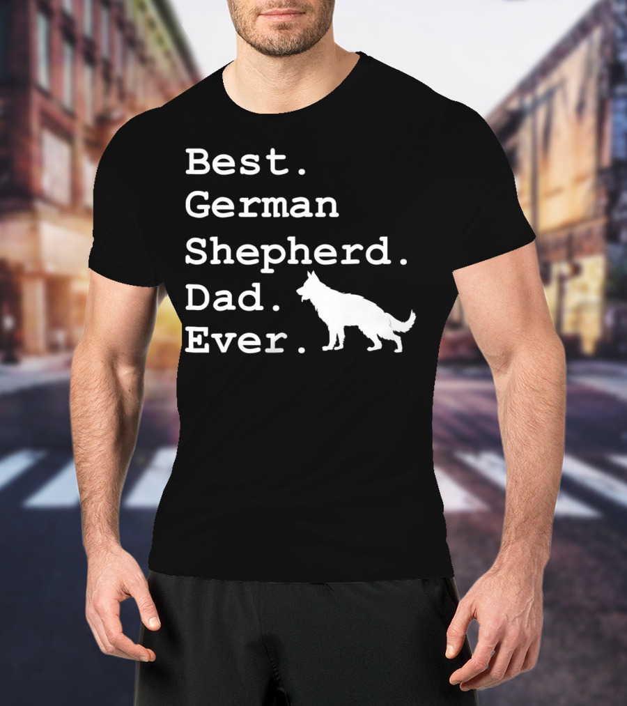 Best German Shepherd Dad Ever Funny Dogs Lovers Iconic T-Shirt