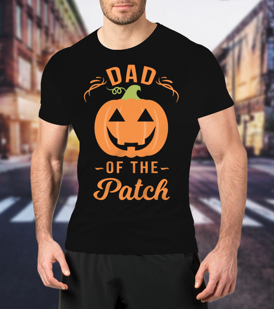Dad Of The Patch Pumpkin Halloween Jack-O'-Lantern T-Shirt