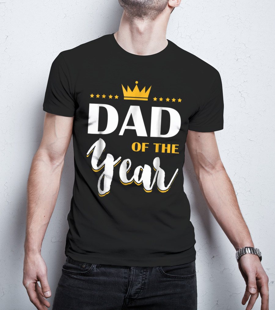Dad Of The Year Crown Stars T-Shirt