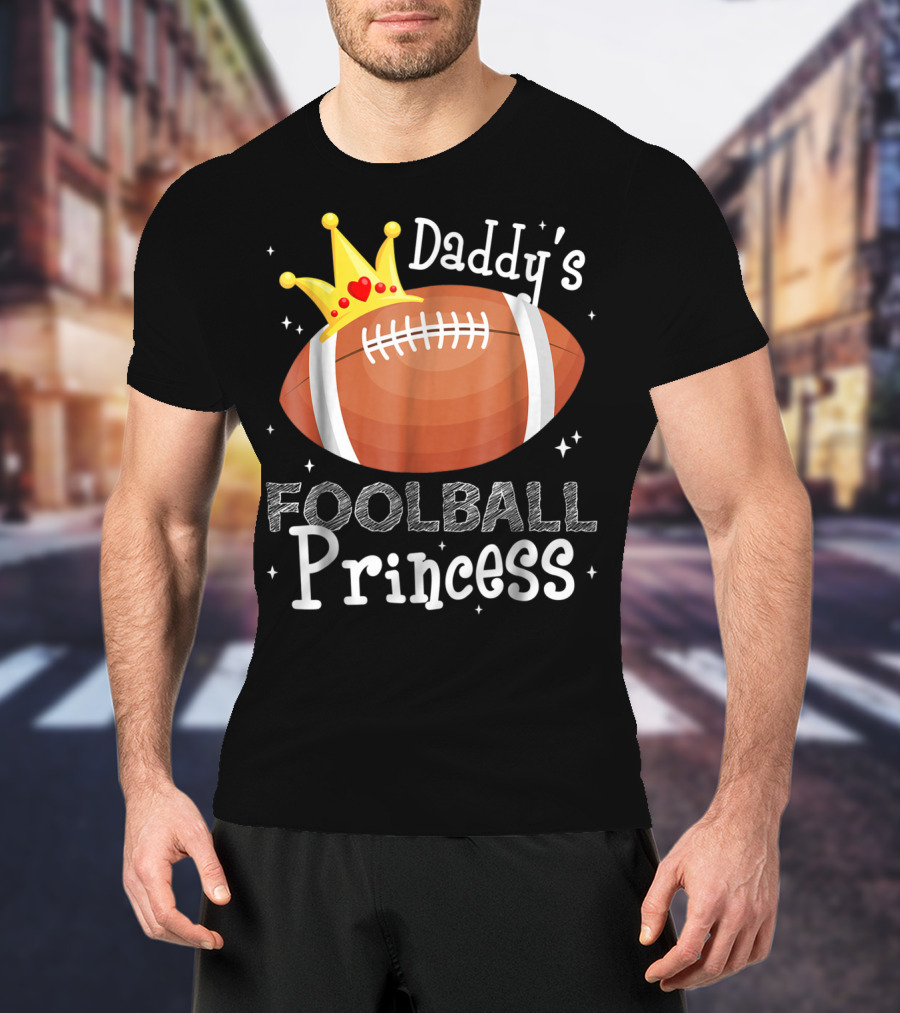 Daddy's Football Princess Football Dad Daughter T-Shirt