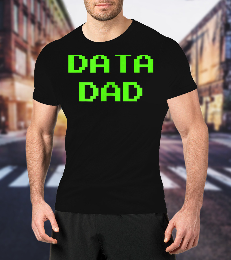 Data Dad Birthday Green Letter 8Bit T-Shirt