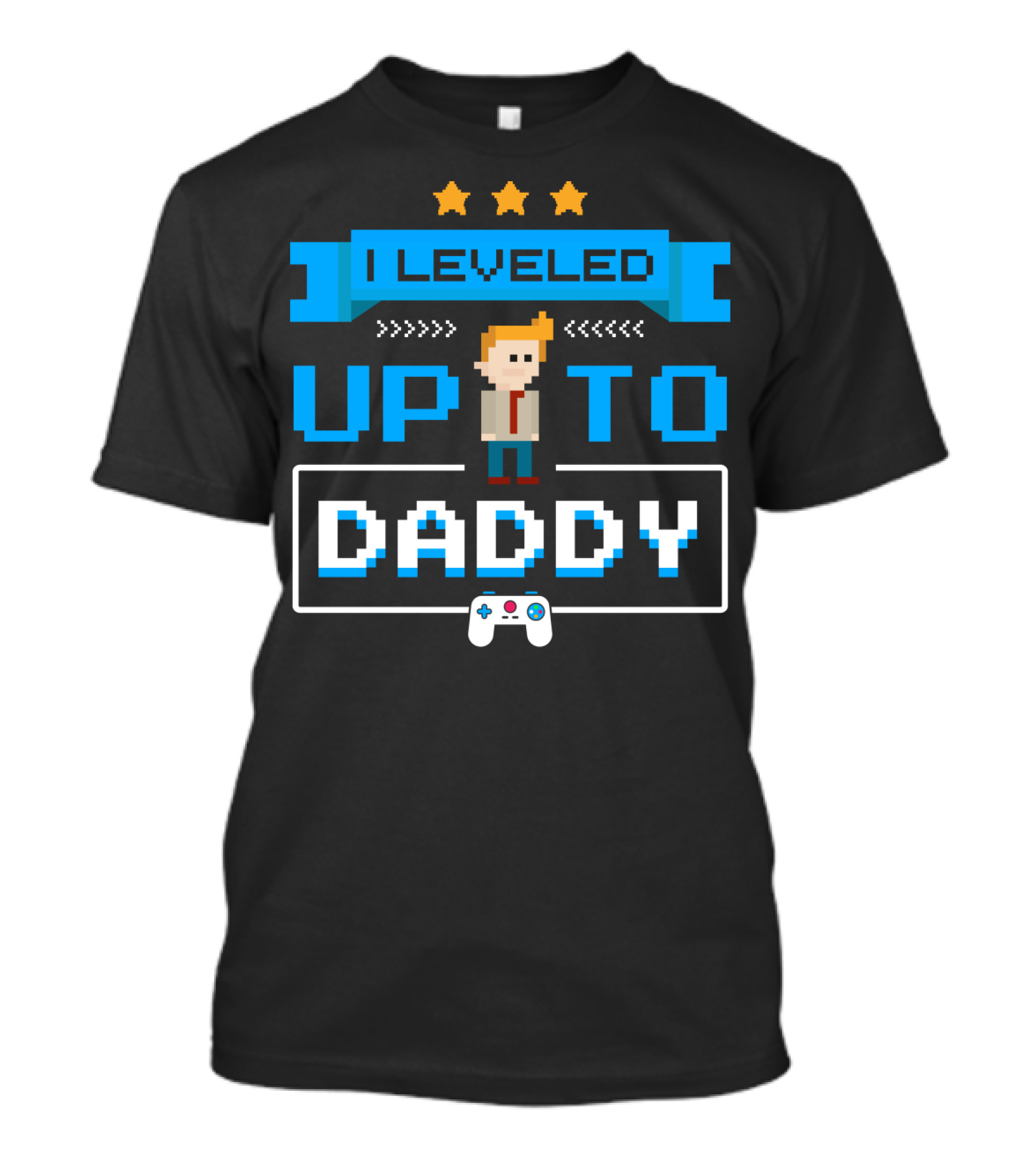 I Leveled Up To Daddy Pixel Art Gamer Pregnancy Announcement T-Shirt