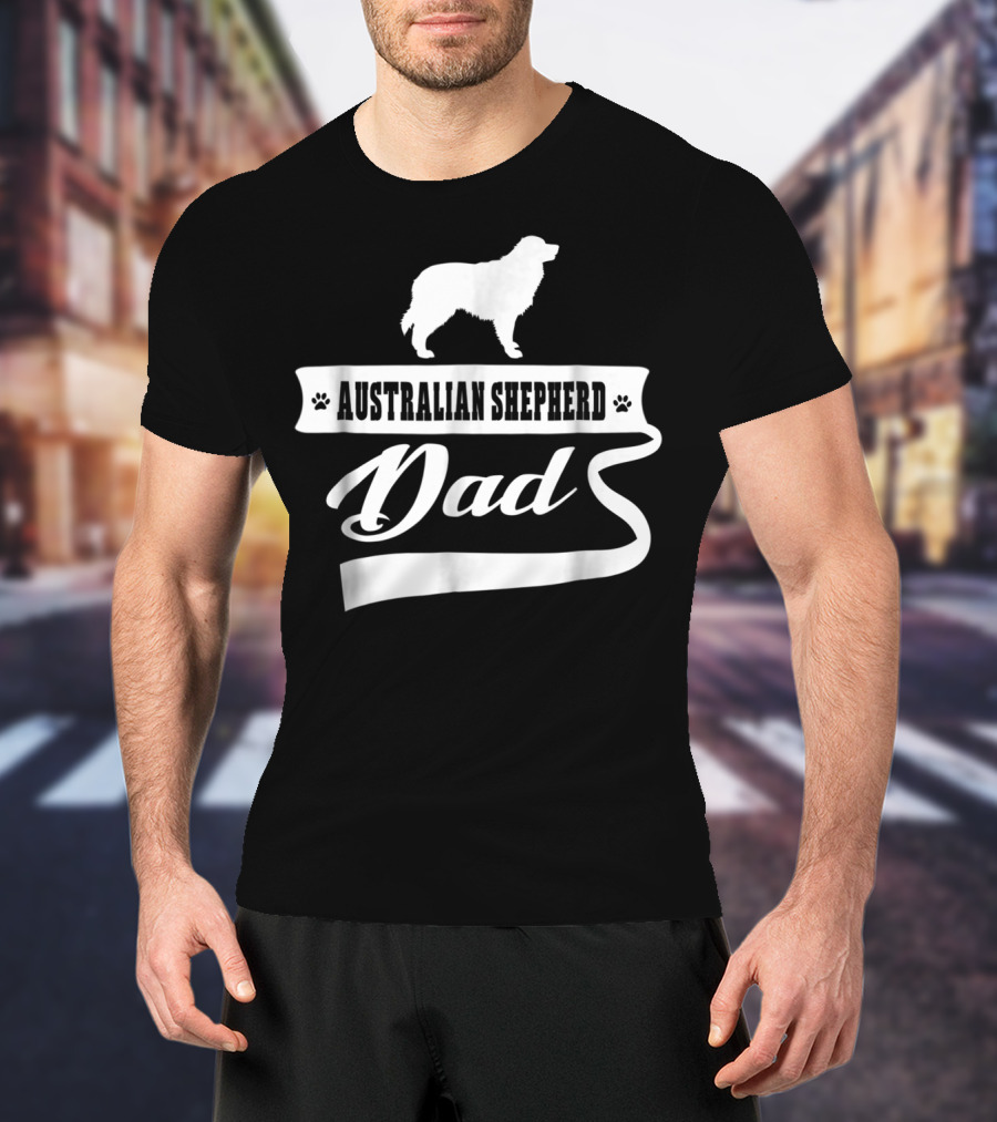 Australian Shepherd Dad Dog Lover Mens Animal Shepherds T-Shirt