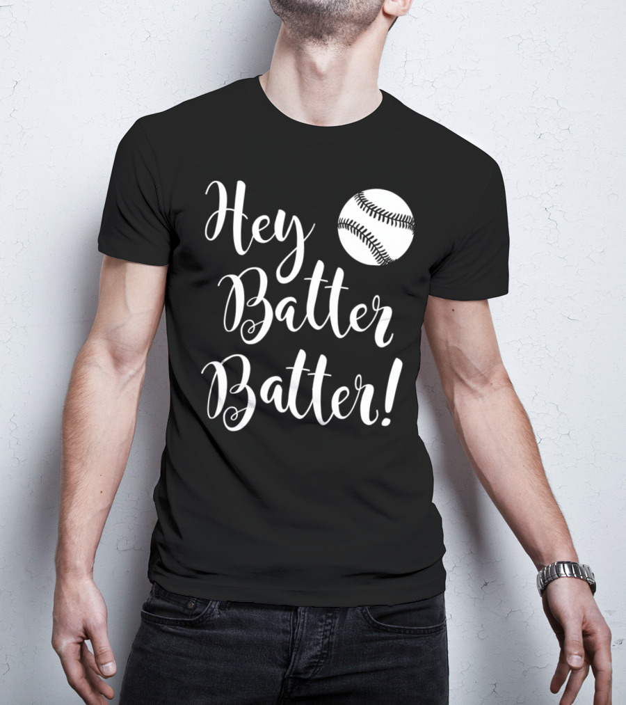 Hey Batter Batter Baseball 34 T-Shirt
