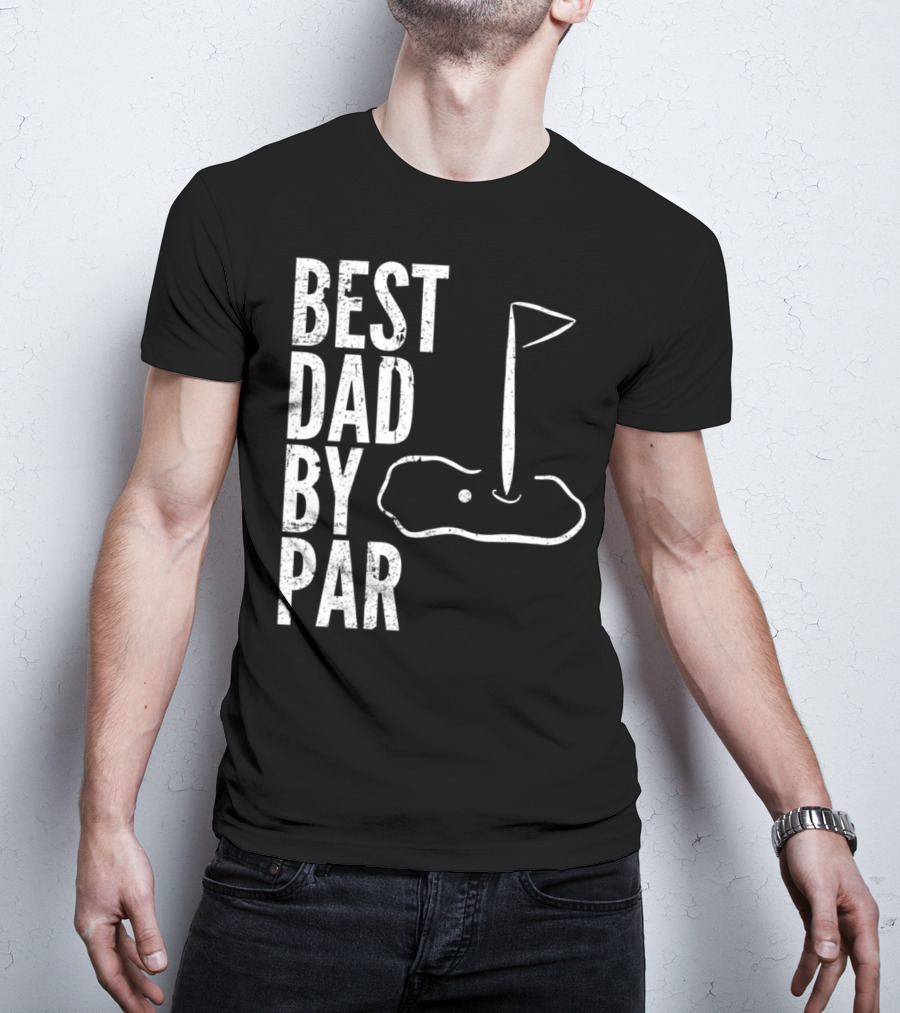 Best Dad By Par Golfing Dads Golf Course Flag Green T-Shirt