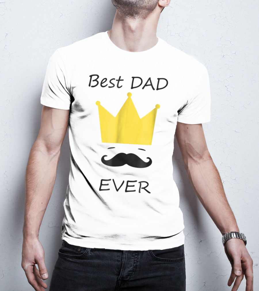 Best Dad Ever Yellow Crown Mustache T-Shirt