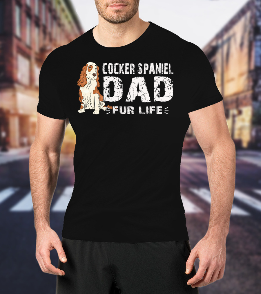 Cocker Spaniel Dad Fur Life T-Shirt