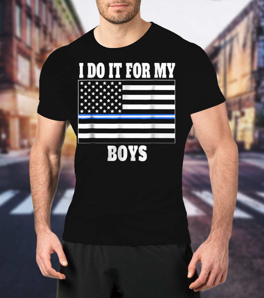 Cool EMT Dad EMT Mom Thin White Line I Do It For My Boys Flag T-Shirt