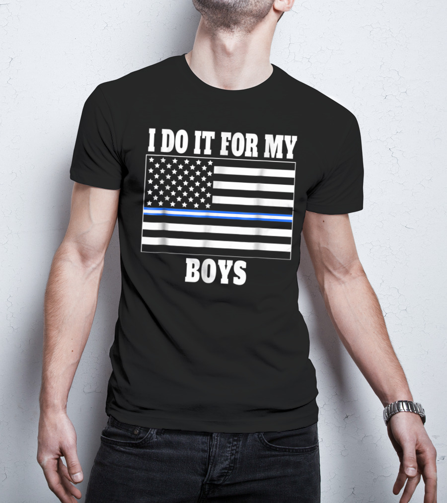 Cool EMT Dad EMT Mom Thin White Line I Do It For My Boys Flag T-Shirt