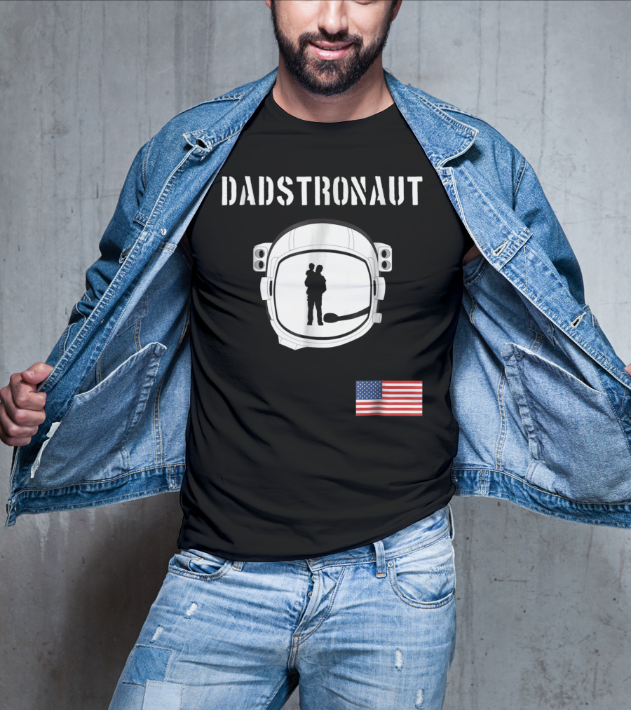 Dadstronaut Astronaut Birthday Dad From Wife Daughter American Flag T-Shirt