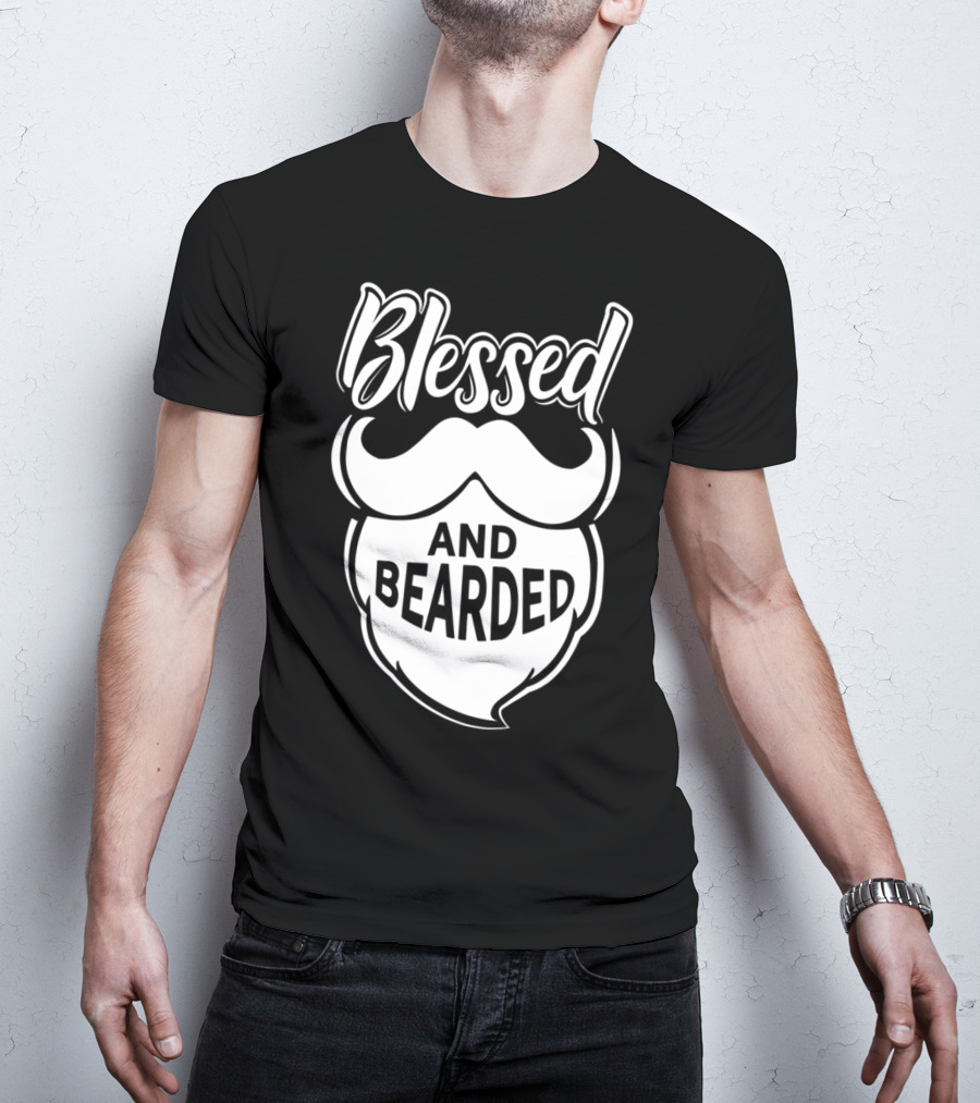 Blessed And Bearded Funny Dad Beard Men T-Shirt