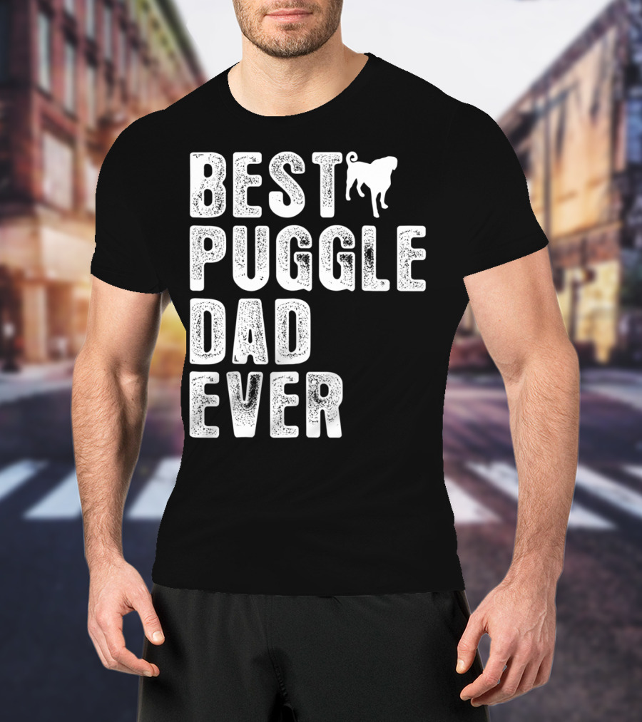 BEST PUGGLE DAD EVER PUG T-Shirt