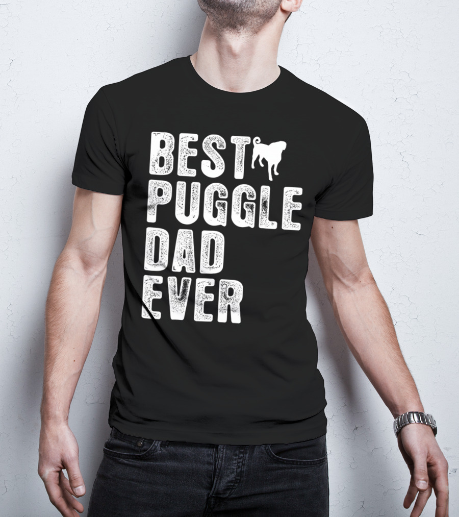 BEST PUGGLE DAD EVER PUG T-Shirt