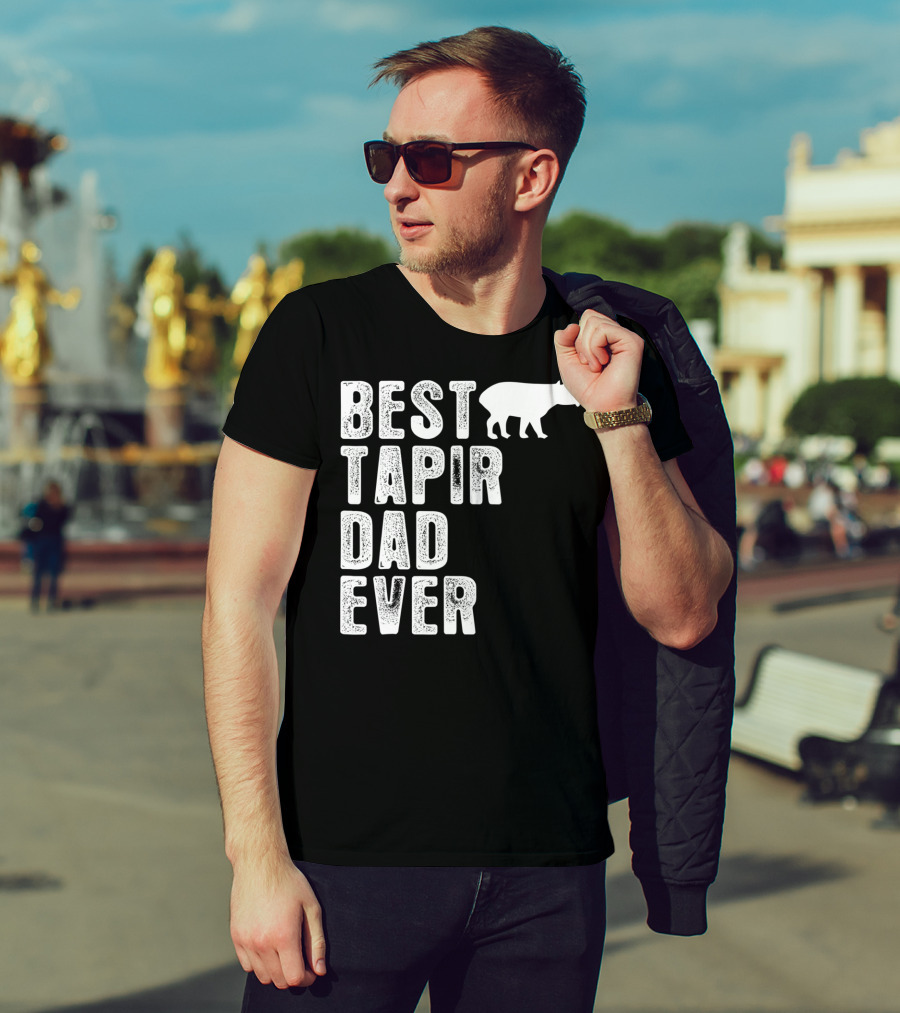 BEST TAPIR DAD EVER Tapir T-Shirt