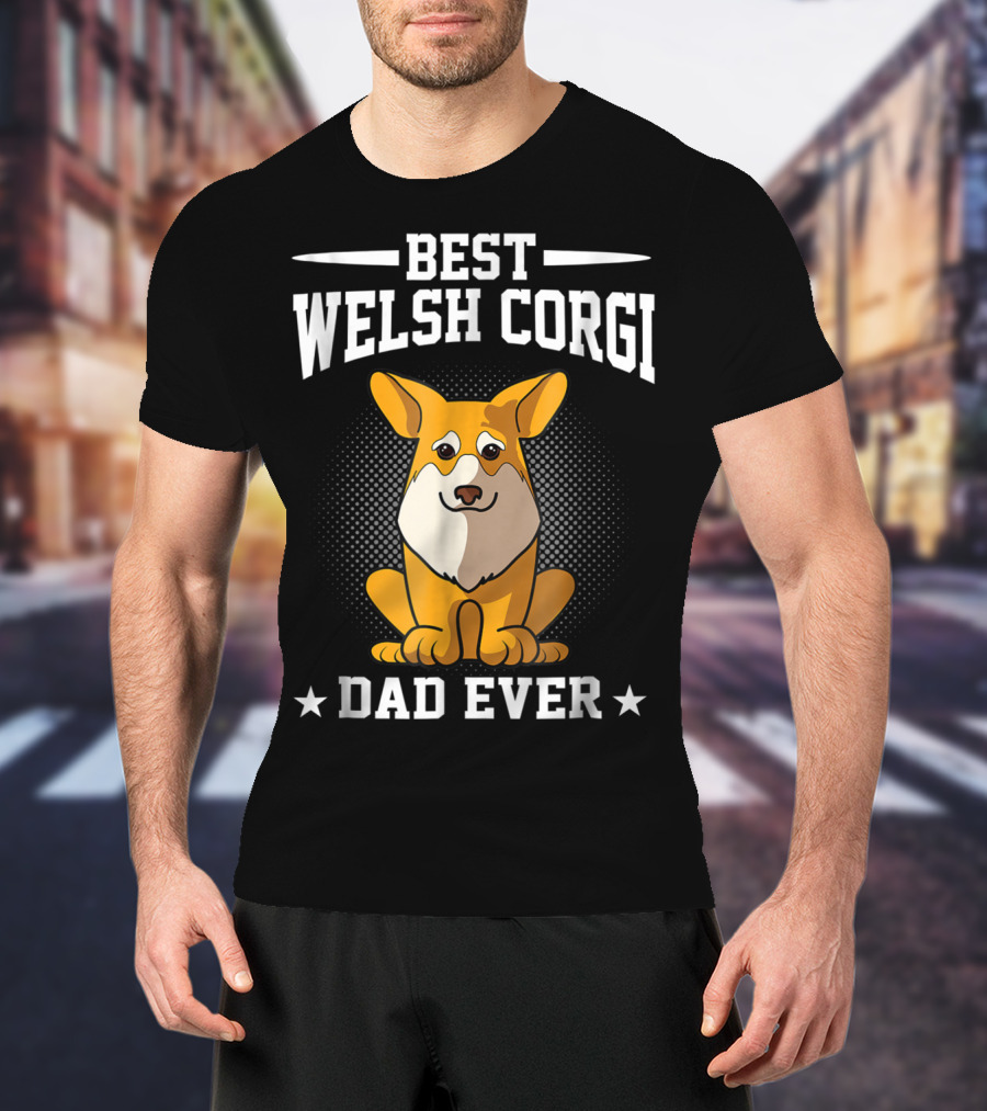 Best Welsh Corgi Dad Ever T-Shirt