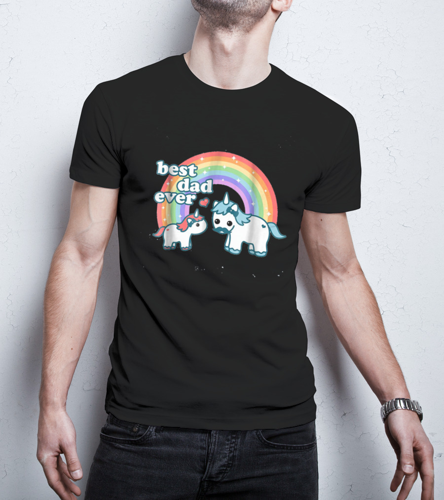 Best Dad Ever Cute Unicorn Rainbow With Heart And Stars T-Shirt