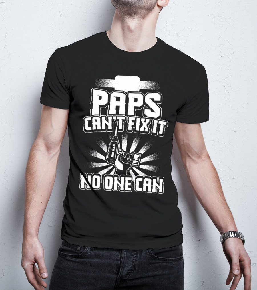 Paps Can't Fix It No One Can Grandpa Present95 T-Shirt