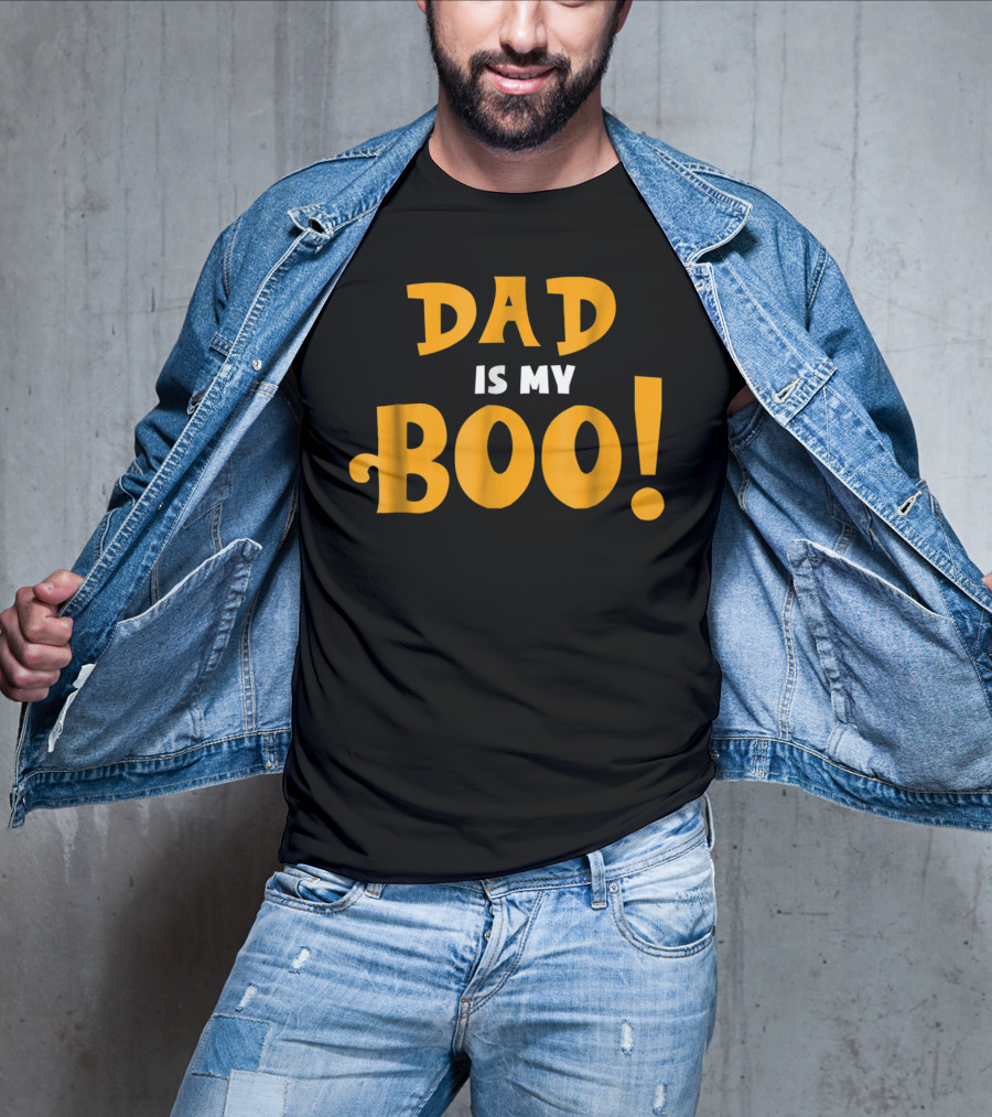 Dad Is My Boo Funny Halloween Family T-Shirt