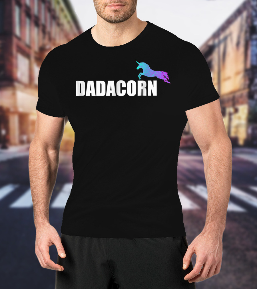 Dadacorn Unicorn Daddy Dad T-Shirt