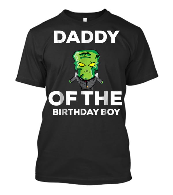 Daddy Of The Birthday Boy Frankenstein Horror T-Shirt
