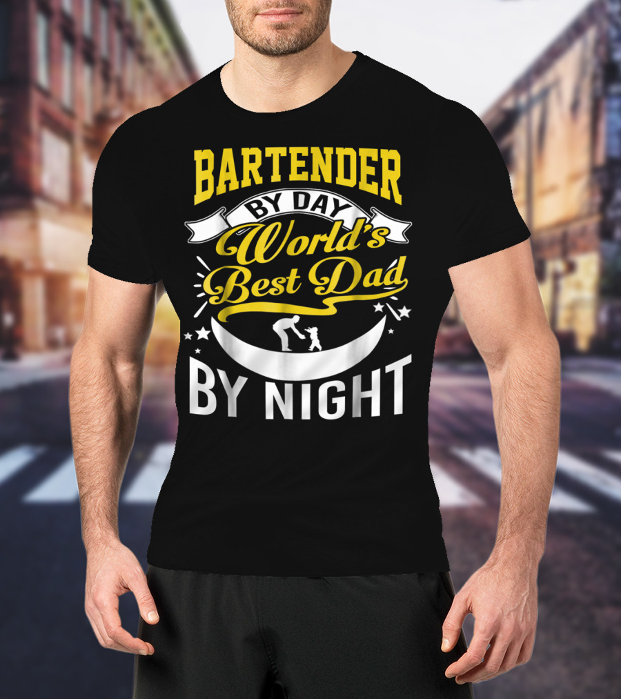 Bartender By Day World's Best Dad By Night Stars And Family Connection T-Shirt