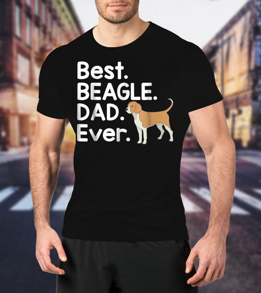 Best Beagle Dad Ever Pet Dog Lover Dad Ever T-Shirt