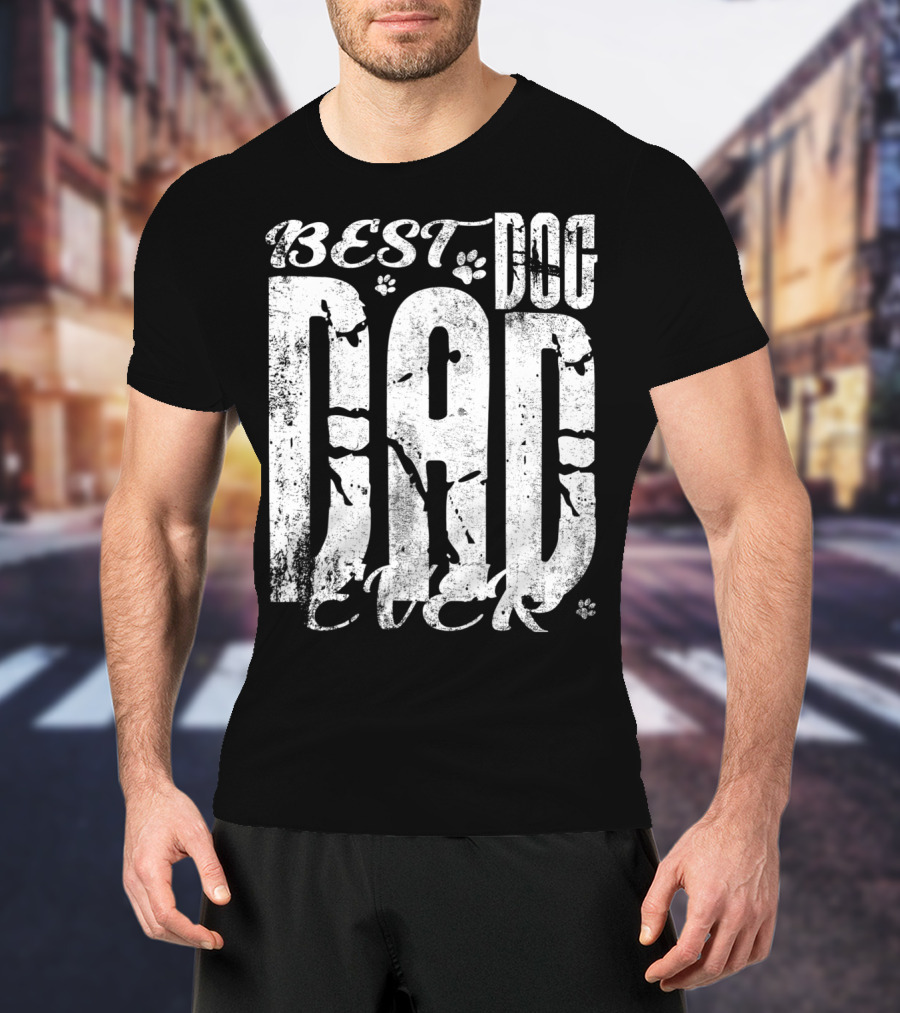 BEST DOG DAD EVER 15 Vintage Distressed Paw Print Text T-Shirt