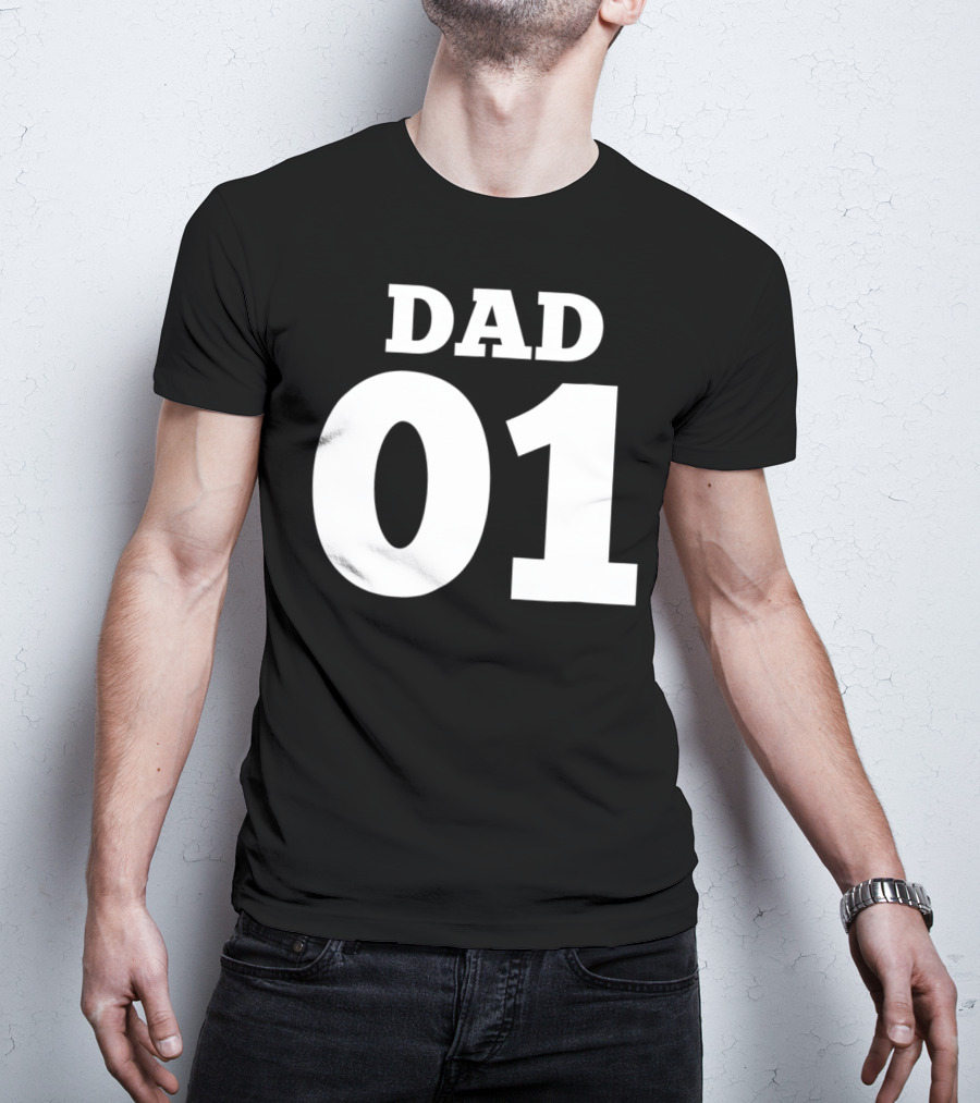 DAD 01 For The 1 Dad In Your Life 63 T-Shirt