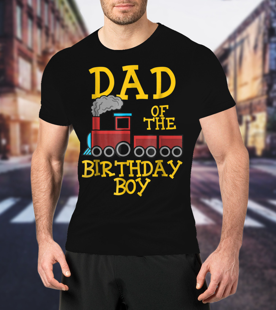 Dad Of The Birthday Boy Train Conductor T-Shirt