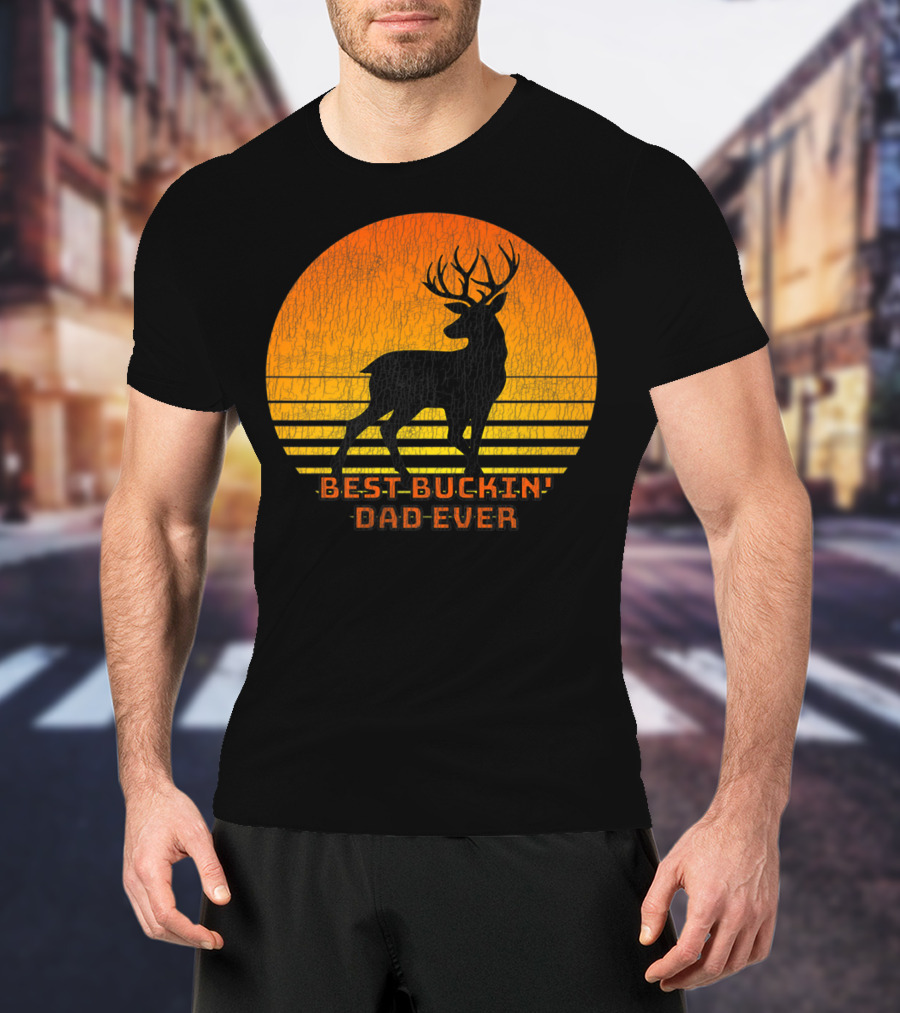 Best Buckin Dad Ever Fun Deer Hunting Retro Sunset T-Shirt