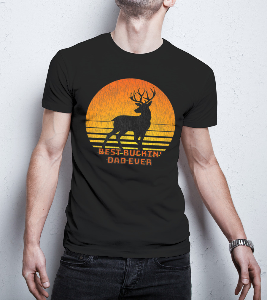 Best Buckin Dad Ever Fun Deer Hunting Retro Sunset T-Shirt